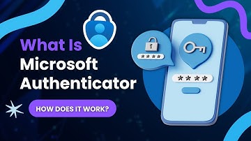 What Is Microsoft Authenticator & How Does It Work?
