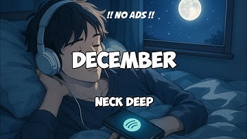 Thumbnail of DECEMBER - NECK DEEP(lyrics) #spotify