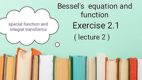 special function book Ba/Bsc 4th sem chapter 2 ( Bessel
