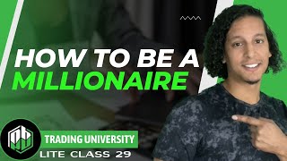 How To Make 1 MILLION Dollars | PB Trading University 29