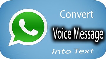 How to Convert WhatsApp Voice Messages into Text