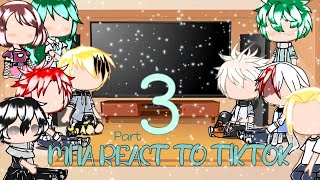 MHA react to tiktok {part 3} [] Muffin _like []