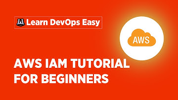 AWS IAM Tutorial | Identity And Access Management (IAM) | AWS Training Videos | Learn AWS Easy