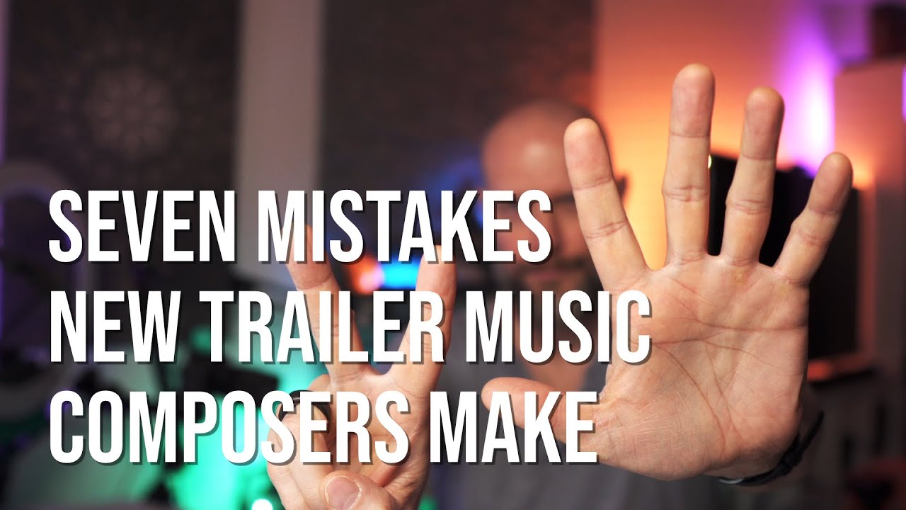 Seven mistakes new trailer music composers make adlı videoyu YouTube'da izle Seven mistakes new trailer music composers make adlı videoyu YouTube'da izle