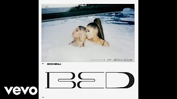 Nicki Minaj - Bed ft. Ariana Grande (Official Audio)