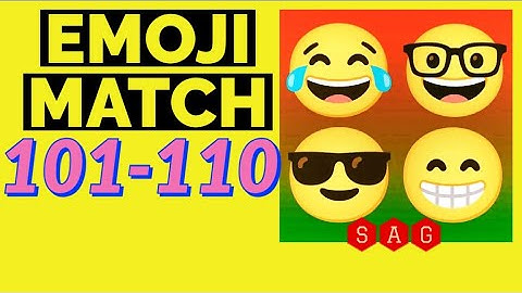 Emoji Match level  101 102 103 104 105 106 107 108 109 110