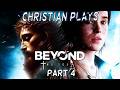 When a Christian Plays Beyond Two Souls (Part 4)