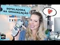 ROTULADORA PARA AJUDAR NA ORGANIZAÇÃO - AMO! | Organize sem Frescuras!