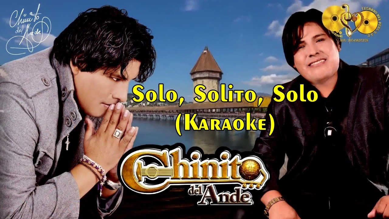 Karaoke  Chinito Del Ande Solo solito solo Demo