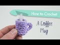 How To Crochet A Coffee Mug Keychain Beginner Pattern Tutorial