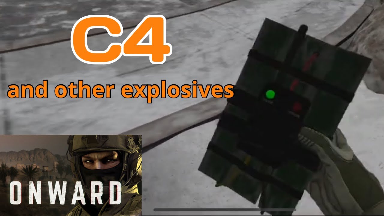 ONWARD VR: C4 and other explosives