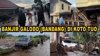 TERPARAH! Banjir Galdo Atau Banjir Bandang Di Koto Tuo Kecamatan IV Koto Kabupaten Agam