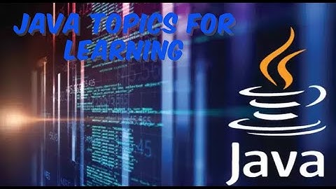 Topics For Learning Complete  Java