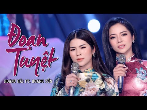 Video Đoạn Tuyệt (Phượng Linh) - Hoàng Hải ft. Hoàng Yến [MV... - youtube