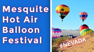 The Magic of the Mesquite Hot Air Balloon Festival, Nevada