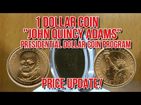 One Dollar - John Quincy Adams - Presidential Dollar Coin Program - Price Update!