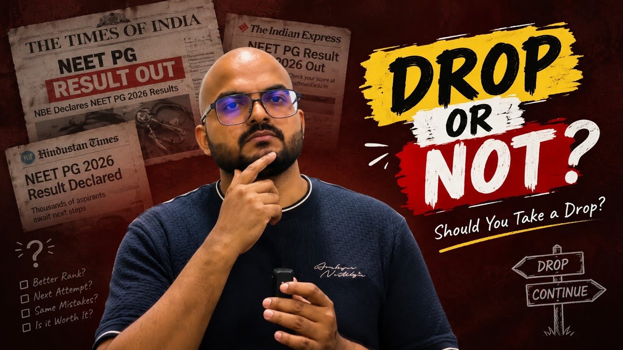 Should You Take a Drop After NEET PG?