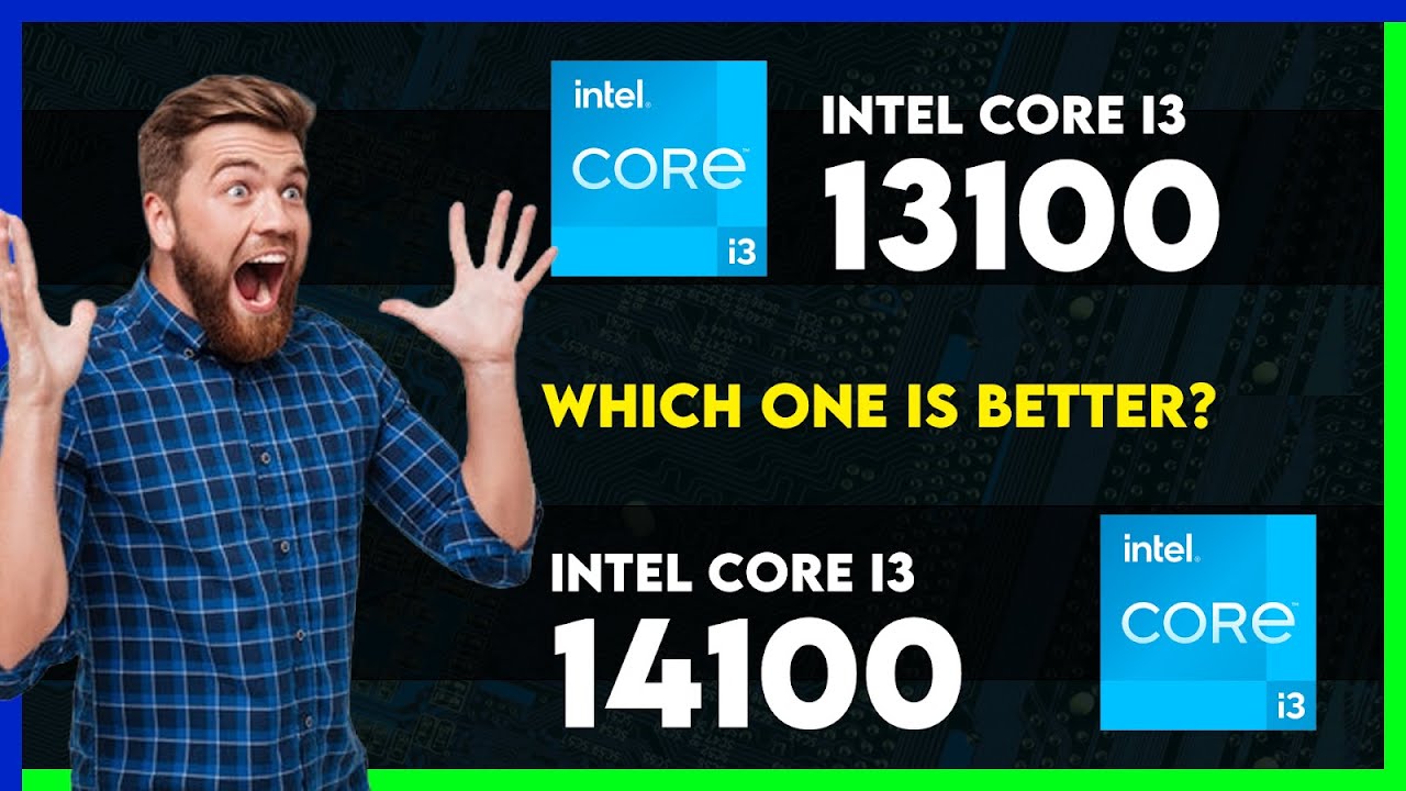 Intel Core I3 13100 Vs Intel Core I3 14100 Comparison YouTube intel-core-i3-13100-vs-intel-core-i3-14100-comparison-youtube