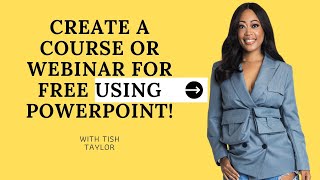 Use Powerpoint to Create a Free Webinar