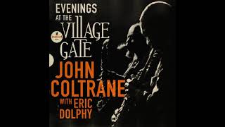 John Coltrane &amp; Eric Dolphy - My Favorite Things (Live)