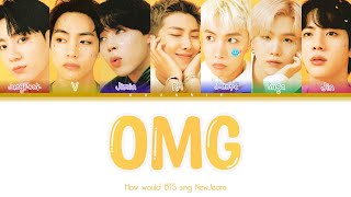 HOW WOULD BTS (방탄소년단) sing 'OMG' NewJeans (뉴진스) Color Coded Han|Eng|PT-BR