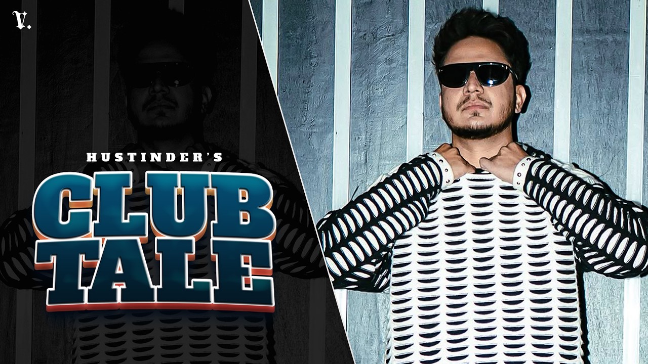 CLUB TALE | Hustinder | Mxrci | Dean Warring | Vintage Records | Latest Punjabi Songs