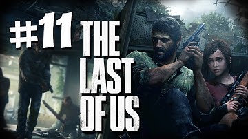The Last of Us Gameplay Walkthrough Part 11 - I Never Liked School - PS3 Gameplay