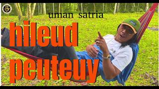 HILEUD PEUTEUY uman satria