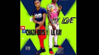 MY LOVE by CHAZA  BOY ft LIL  K Resimi