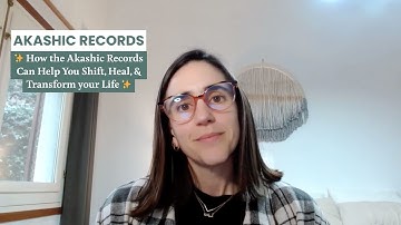 ✨ How the Akashic Records Can Help You Shift, Heal, and Transform your Life ✨ | Lorena Espiga