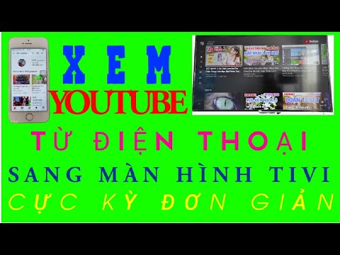 Video cách lấy mã số để xem Youtube từ điện thoại sang màn... - youtube