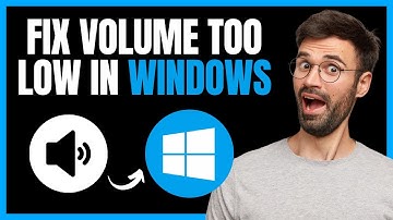 How To Fix Volume Too Low In Windows - Full Guide 2024