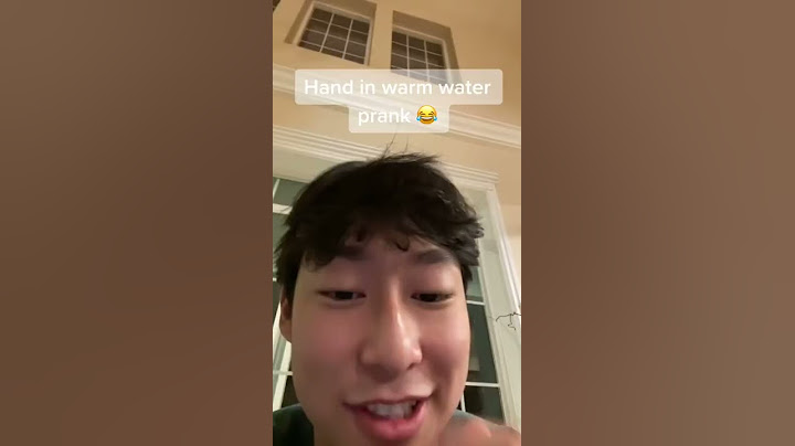 Hand in warm water prank