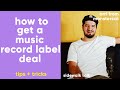 How to get a music record label deal? Getting signed to an indie or major label