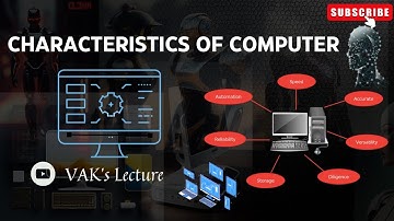 Characteristics of Computer and Limitations | Basics of Computers | COMPUTERS | VAK