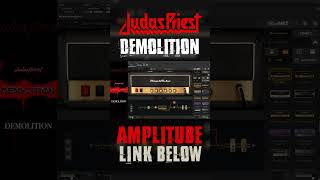 AMPLITUBE 5 - Judas Priest - Demolition [Guitar Tone]