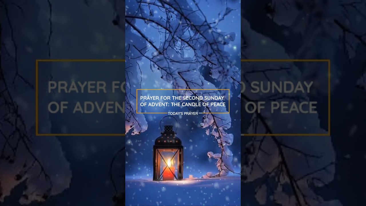 Prayer for the Second Sunday of Advent: The Candle of Peace