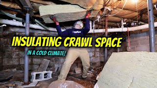 How to Insulate a Crawl Space in a Cold Climate