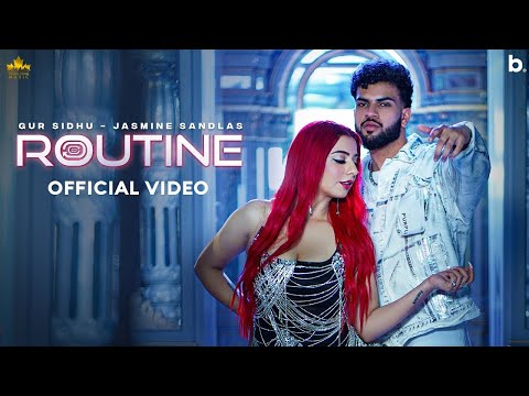 Routine Gur Sidhu || Jasmine Sandlas || Kaptaan || New Punjabi Song 2023