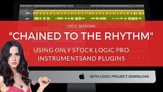 Making A Beat: ‘Chained To The Rhythm’ (Remake) / Katy Perry Tutorial / Standard Logic Instruments
