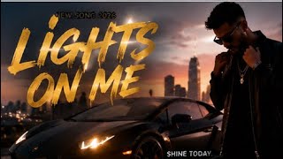 Lights On Me