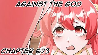 Against The God (ATG) Chapter 673