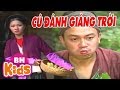 Cú đánh giáng trời cô vợ làm anh chồng sáng mắt - Phim Cổ Tích Việt Nam Hay Đáng Xem Nhất