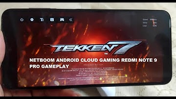 Redmi Note 9 Pro Tekken 7 Netboom Cloud Gaming Android Gameplay