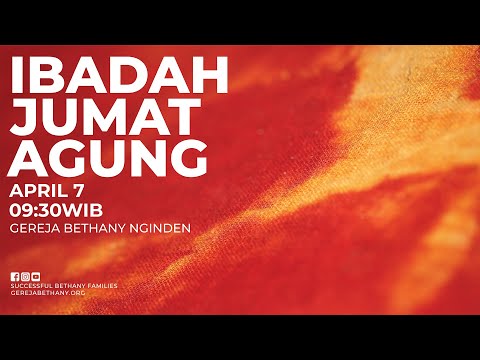 Ibadah Jumat Agung - Gereja Bethany Nginden - Pdt. Billy Lantang