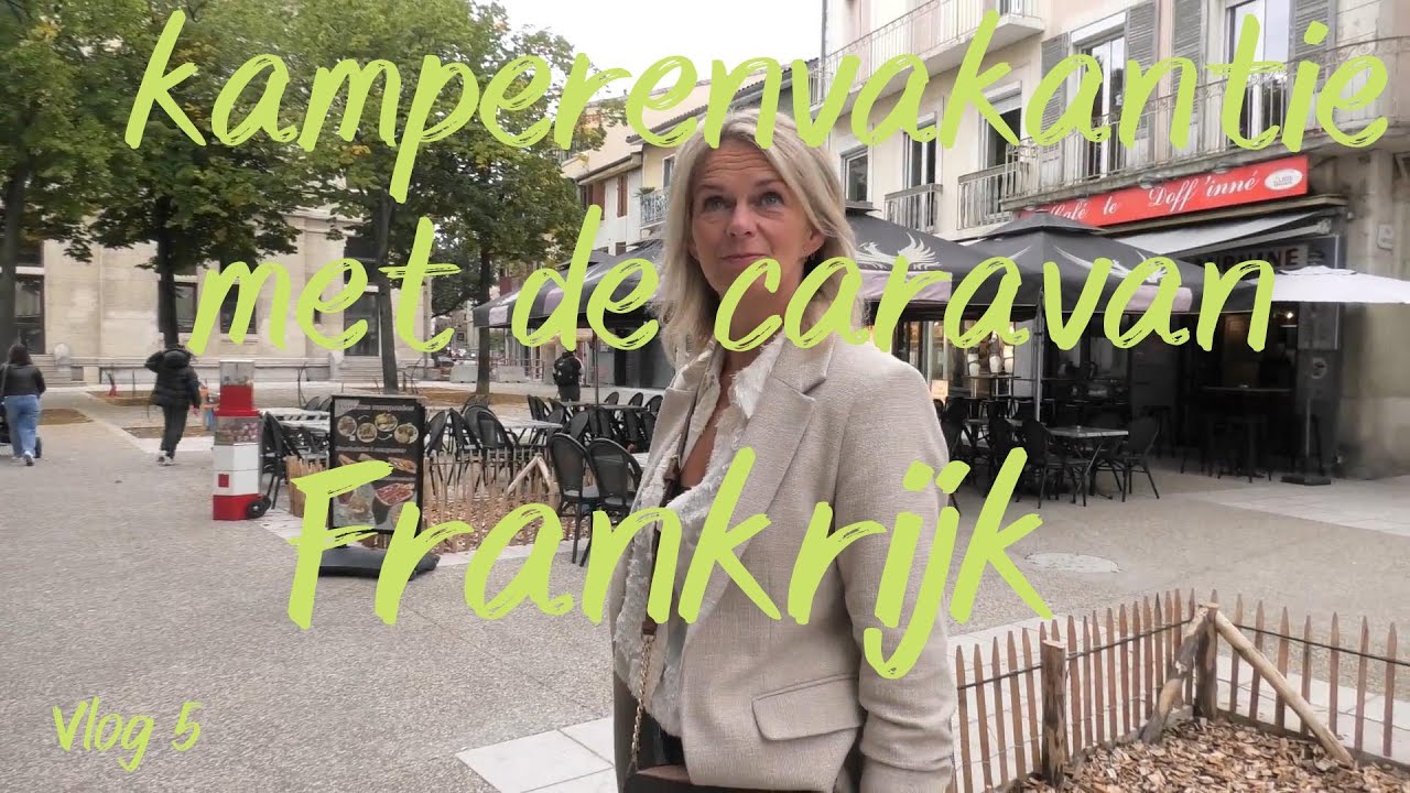 Terugreis Spanje Frankrijk Nederland met de caravan vlog 5