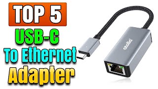 Best USB C To Ethernet Adapter For Macbook Pro Surface For Fastest Gaming