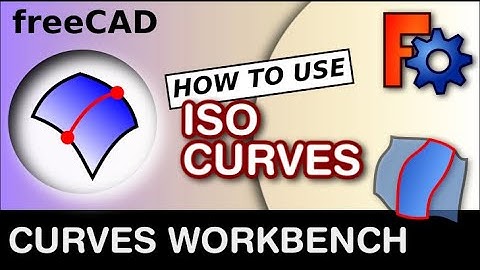FreeCAD Curves Workbench Tools Explained - ISO Curves - Help For Beginners