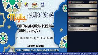 MAJLIS KHATAM AL-QURAN TAHUN 6 SEKOLAH KEBANGSAAN BAGAN SERAI SESI 2022/2023 MAJLIS KHATAM AL-QURAN TAHUN 6 SEKOLAH KEBANGSAAN BAGAN SERAI SESI 2022/2023
