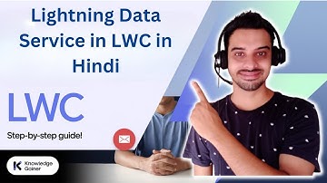 LWC Tutorial in Hindi - #36: LDS (Lightning Data Service)  in LWC | Salesforce Hindi Tutorial